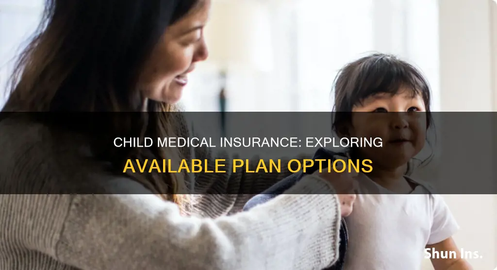 how many child only medical insurance plans are there