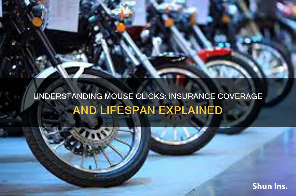 how many clicks are mice insured for