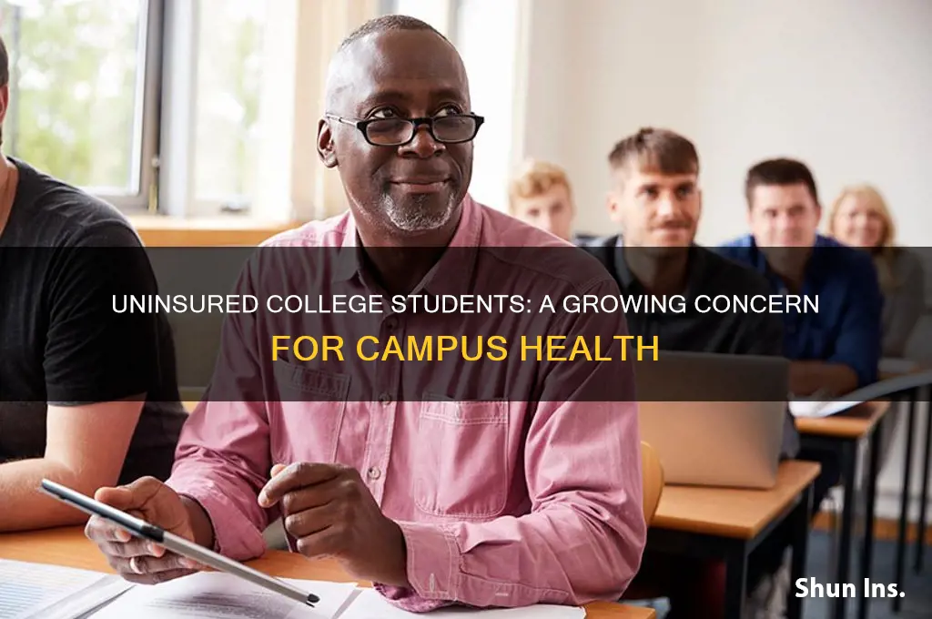 how many college students do not have health insurance