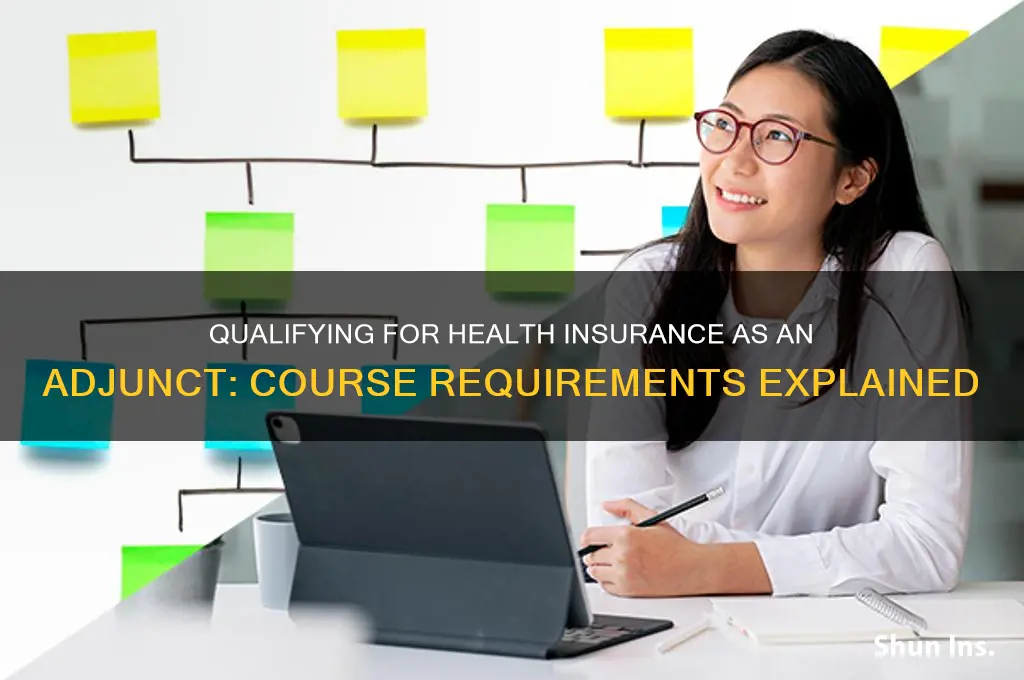 how many courses to qualify for health insurance adjunct