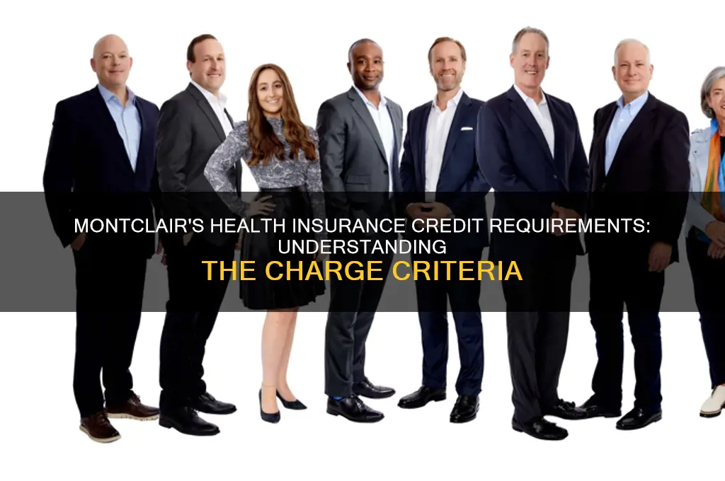 how many credits for montclair to charge health insureance