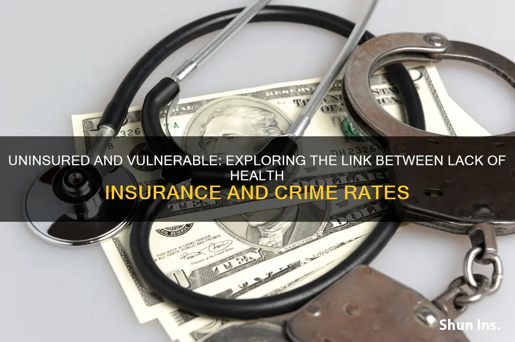 how many crimes are attributed to lack of health insurance
