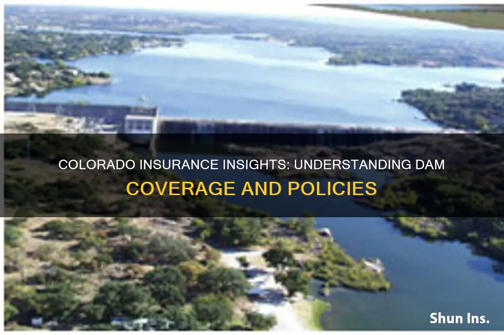 how many dams at the colorado insurance