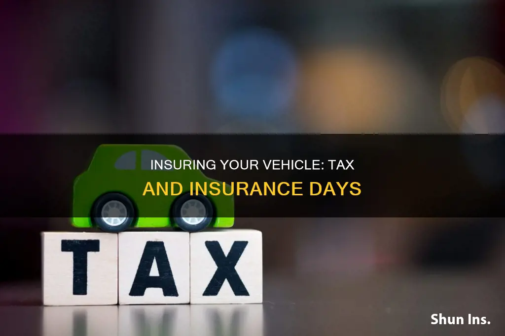 how many days insurance to tax a vehicle