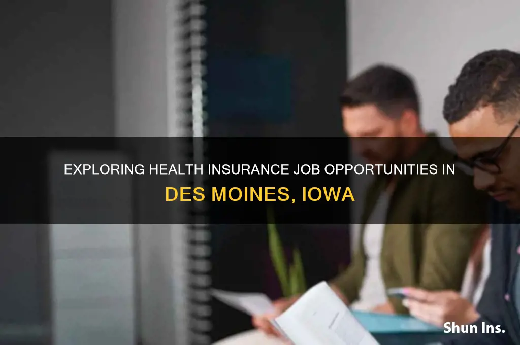 how many health insurance jobs i des moines iowa
