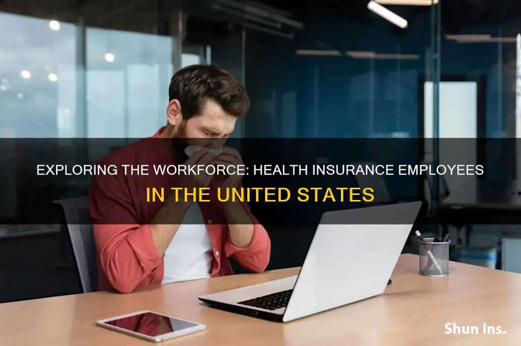 how many health insurance workers in us