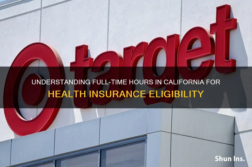 how many hours is full-time in california for health insurance