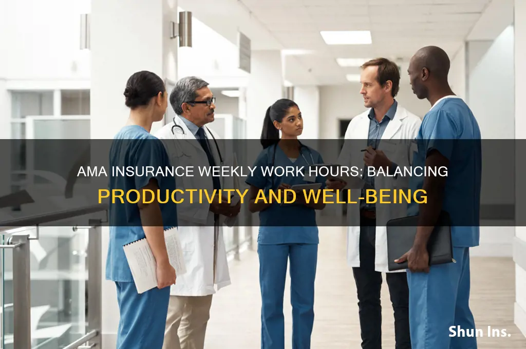 how many hours per week ama insurance