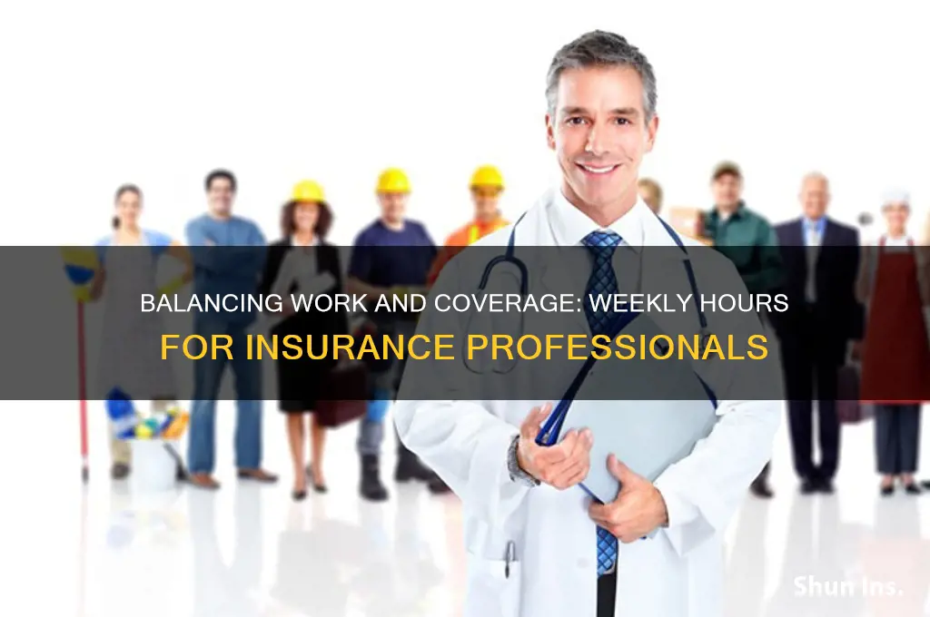 how many hours per week for insurance