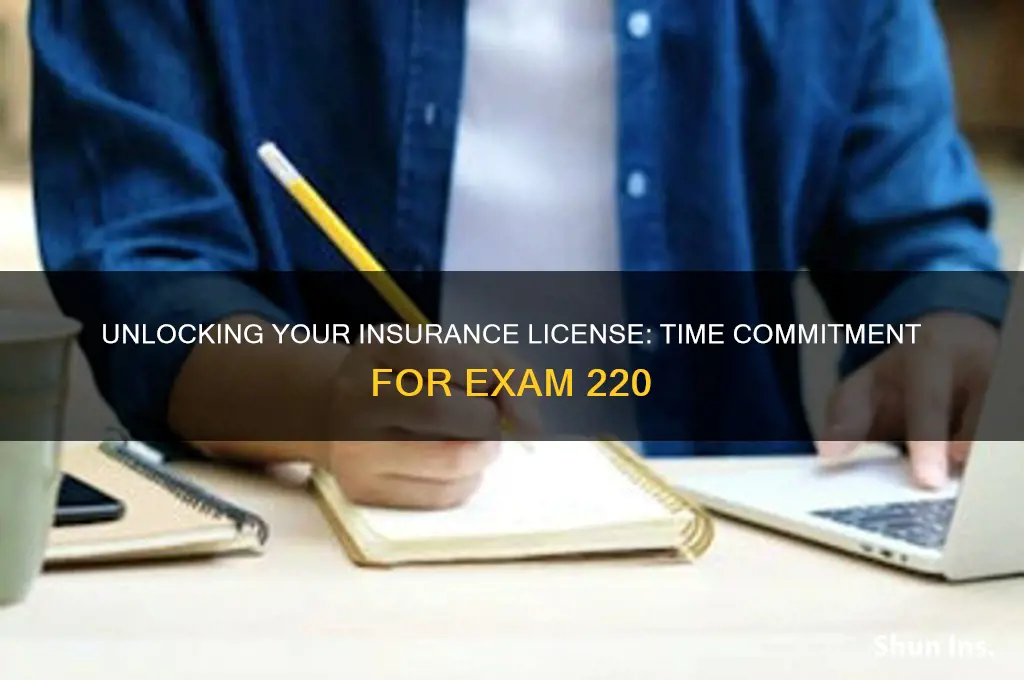how many hours to do the insurance licence 220