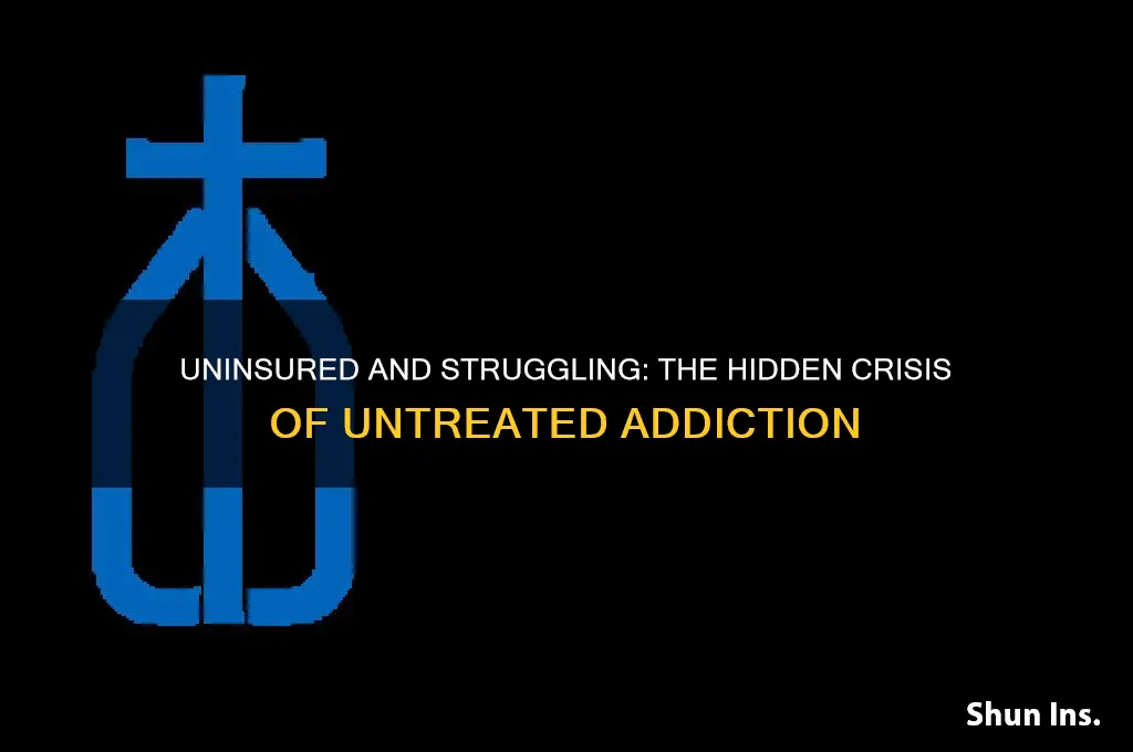 how many individuals have addiction but dont have insurance