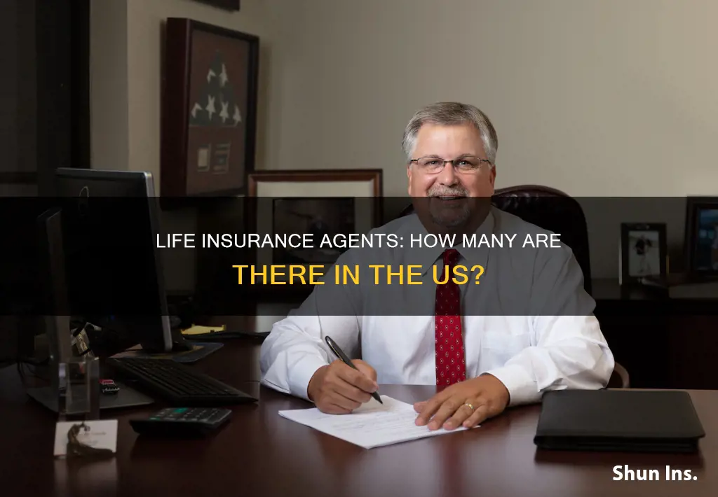 how many life insurance agents int he us