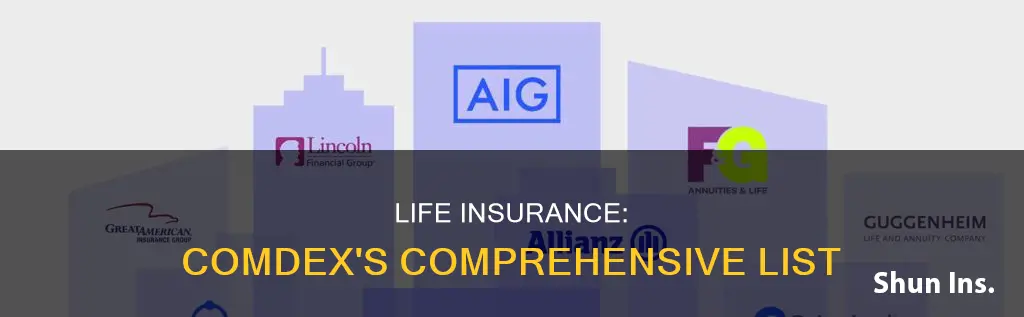 how many life insurance are in the current comdex