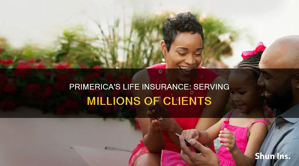 how many life insurance clients do primerica have you have