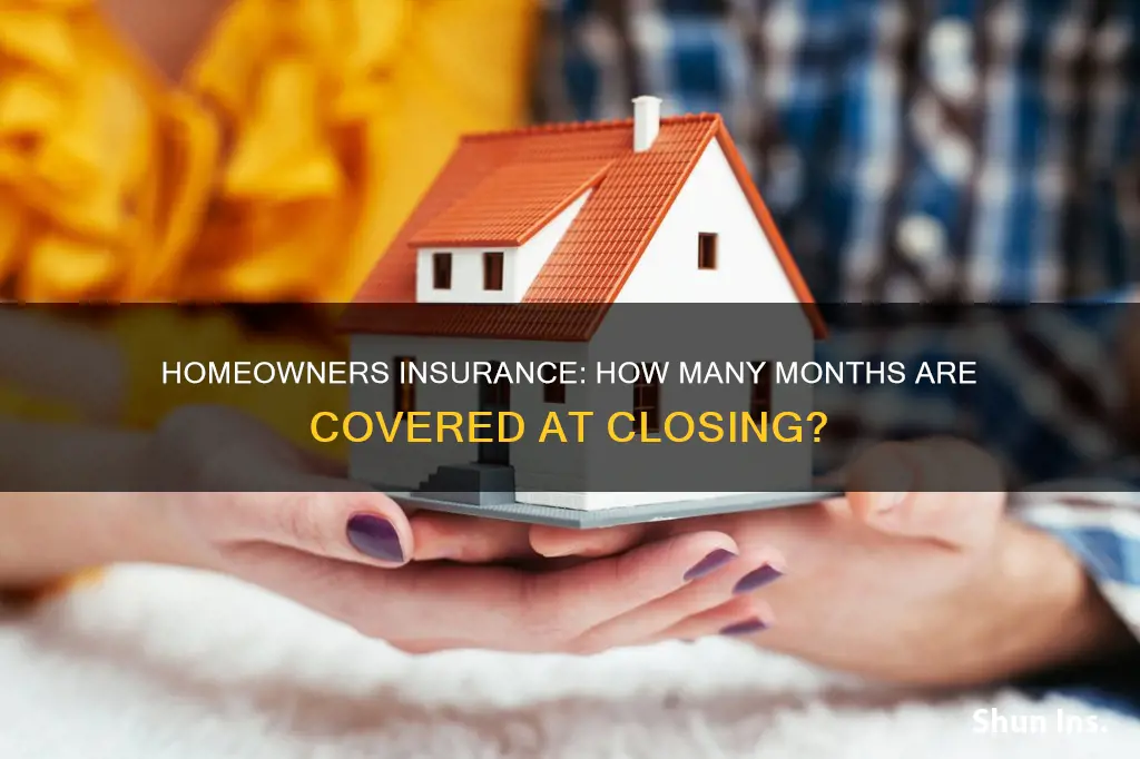 how many months of homeowners insurance is collected at closing