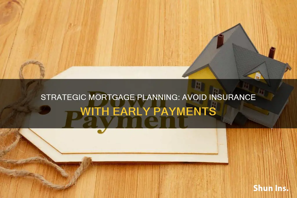 how many payments on a mortgage and no mortgage insurance
