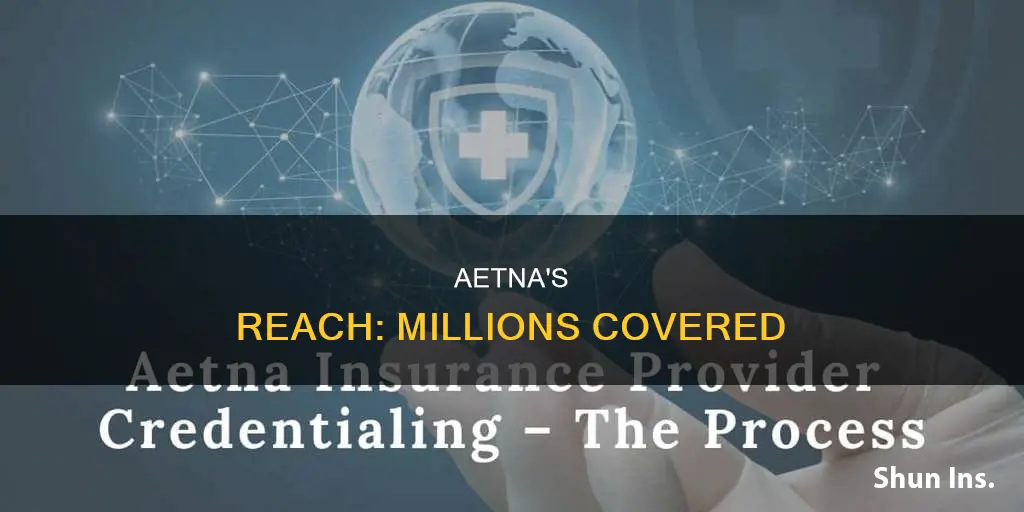 how many people are insured by aetna