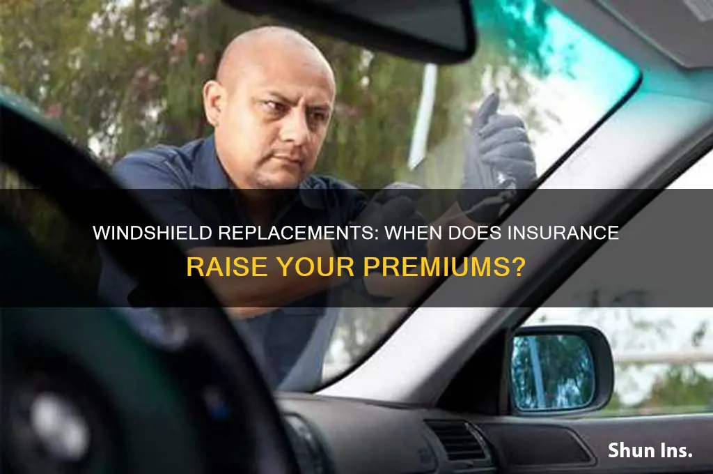 how many windshield replacements before my insurance goes up
