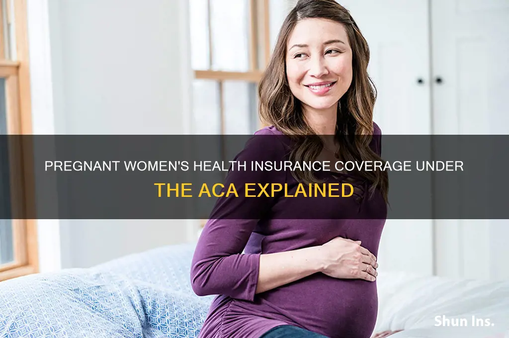 how many women pregnant has health insurance under the aca