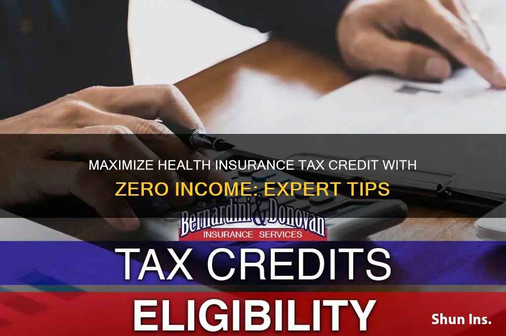 how maximize health insurance tax credit no income