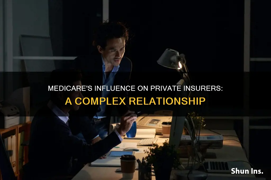 how medicare paves the road for private insurers