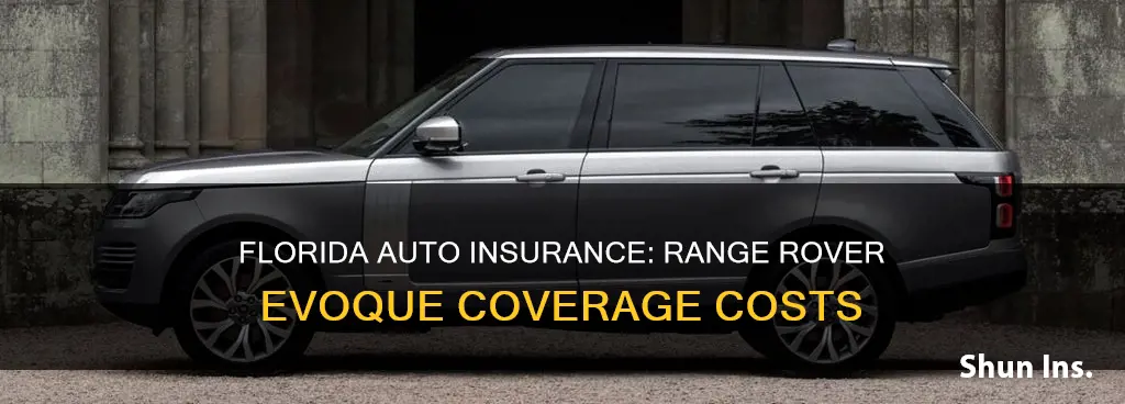 how much auto insurance florida for range rover evoque