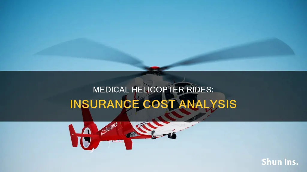 how much does insurance for medical helopcopter ride
