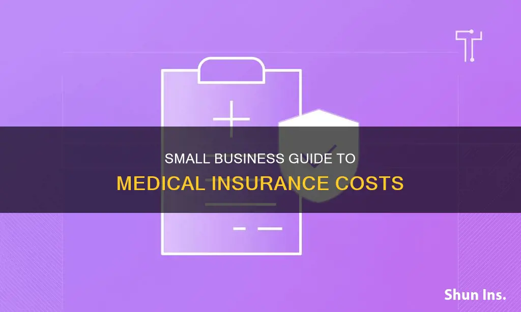 how much does medical insurance for small businss