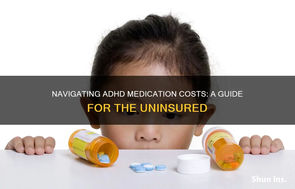 how much is adhd medication without insurance