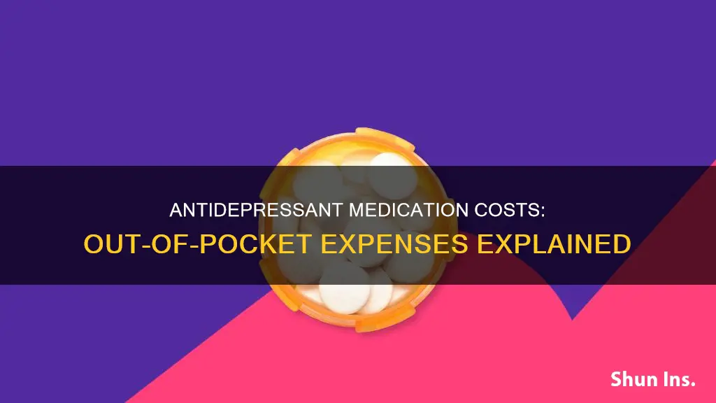 how much is antidepressant medication without insurance
