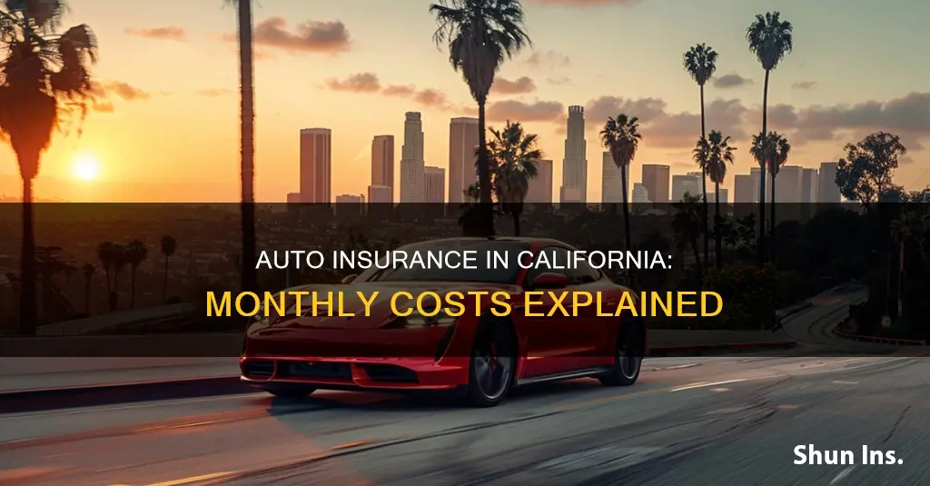 how much is auto insurance monthly in California