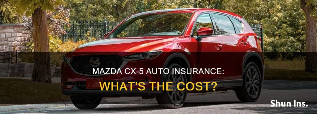 how much is auto insurance on a mazda cx 5