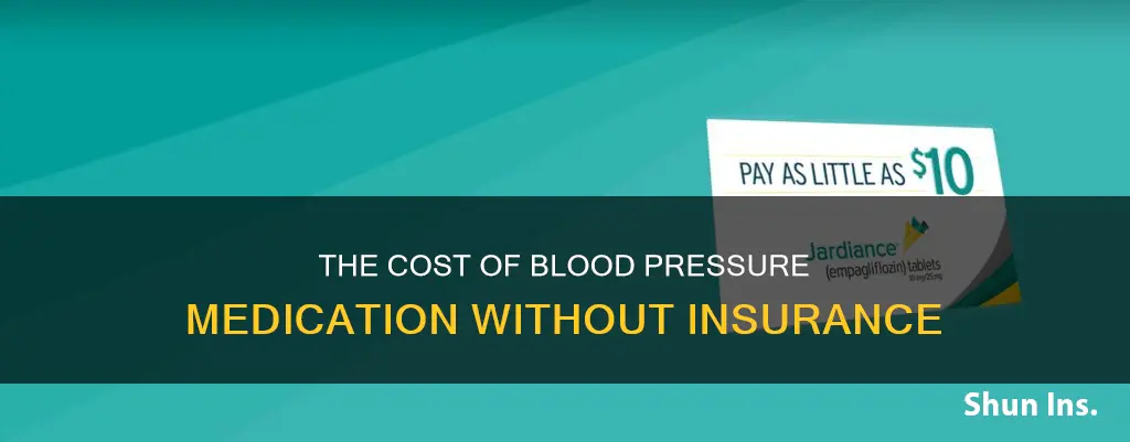 how much is blood pressure medication without insurance