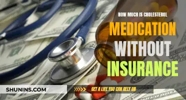 Cholesterol Medication: Out-of-Pocket Costs and Insurance Alternatives