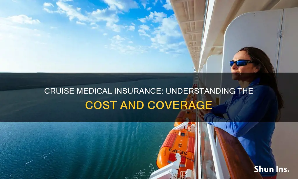 how much is cruise medical insurance