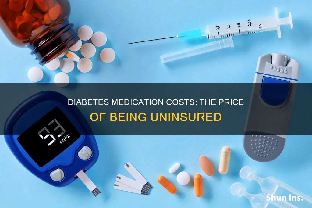 how much is diabetes medication without insurance