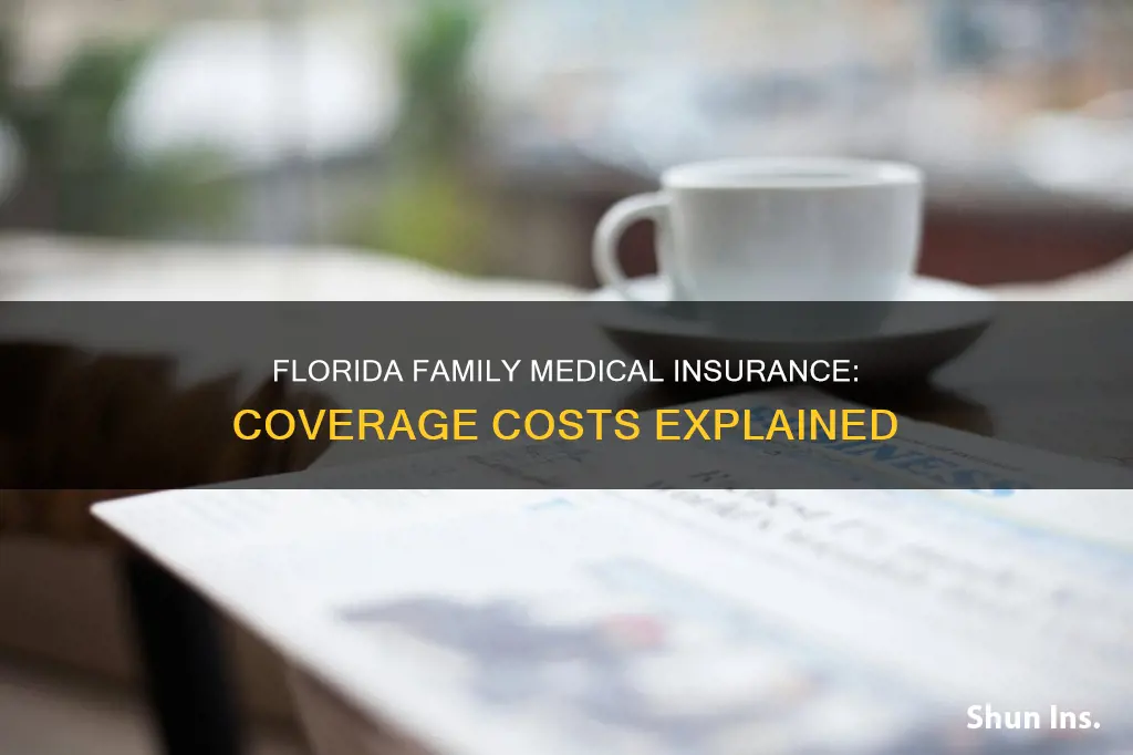 how much is family medical insurance coverage in Florida