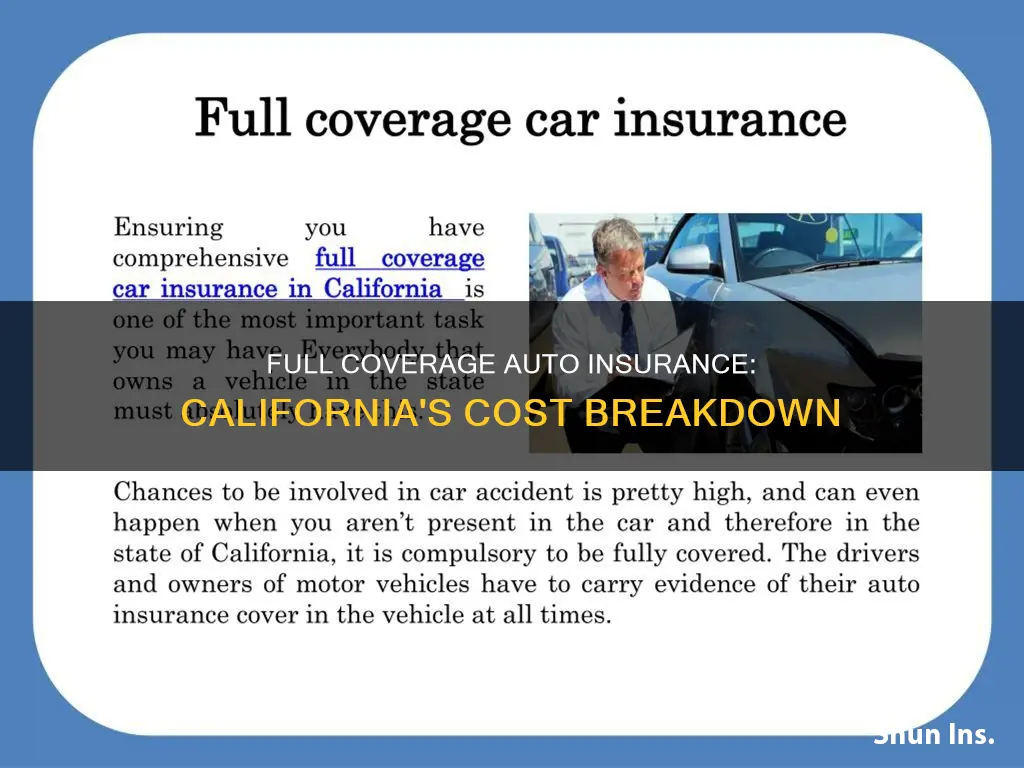 how much is full coverage auto insurance in California