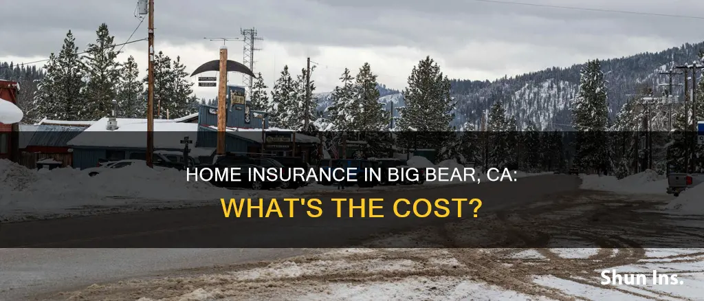 how much is homeowners insurance in big bear ca