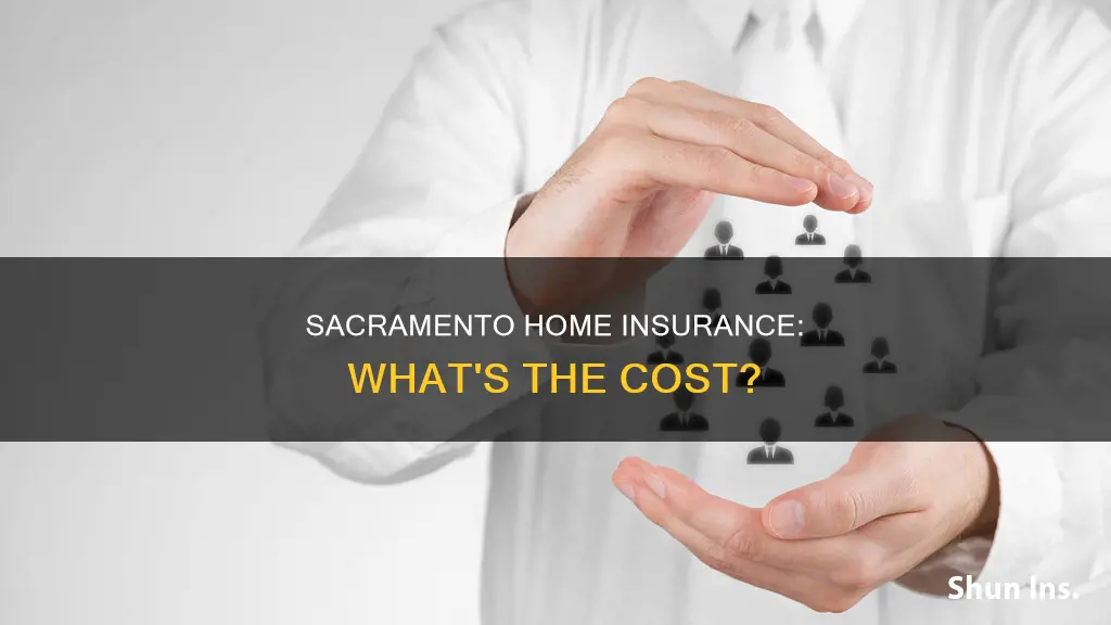 how much is homeowners insurance in sacramento