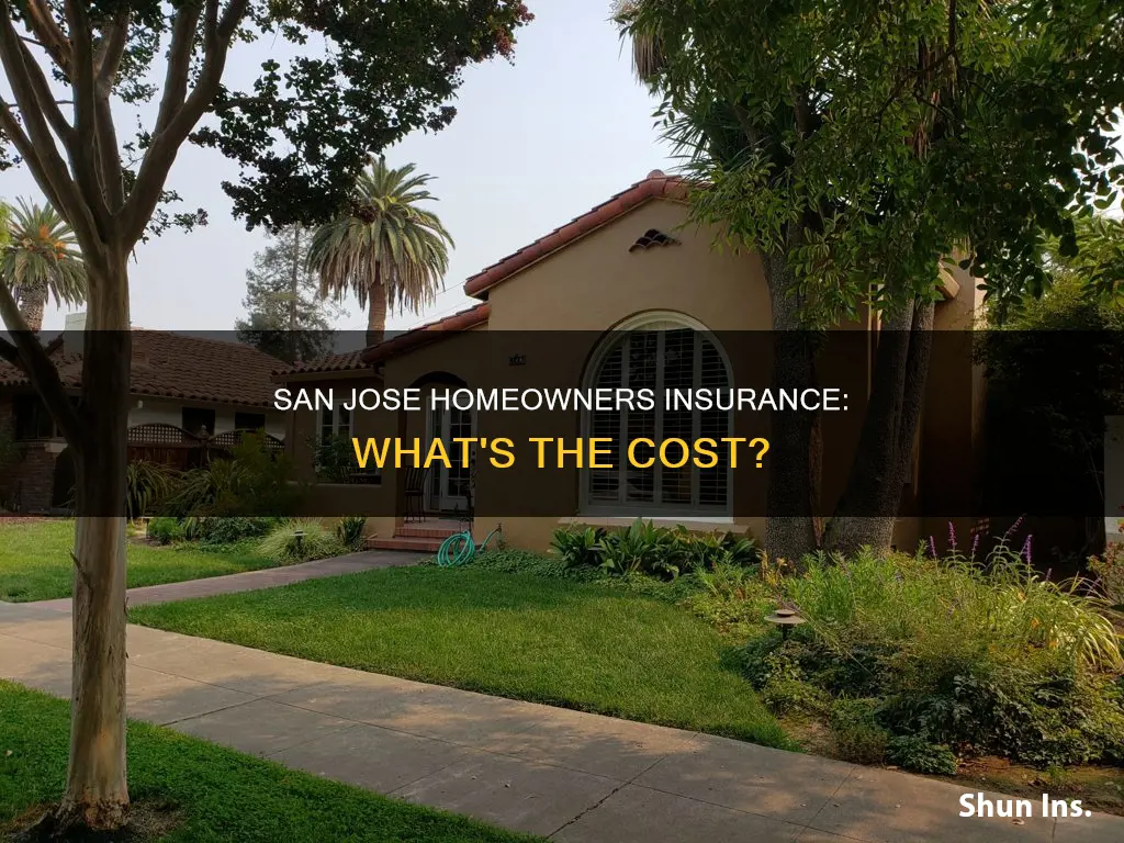 how much is homeowners insurance in san jose