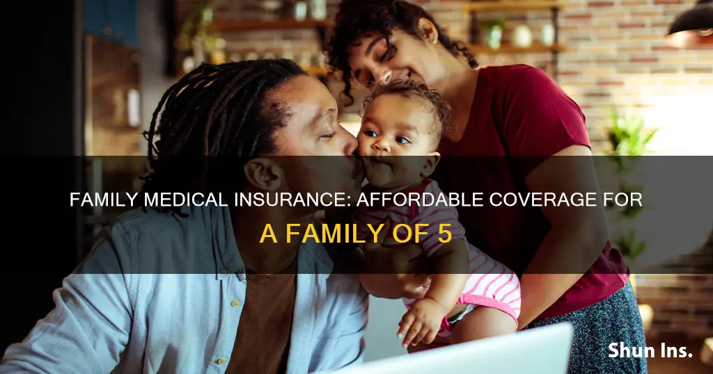 how much is medical insurance for a family of 5