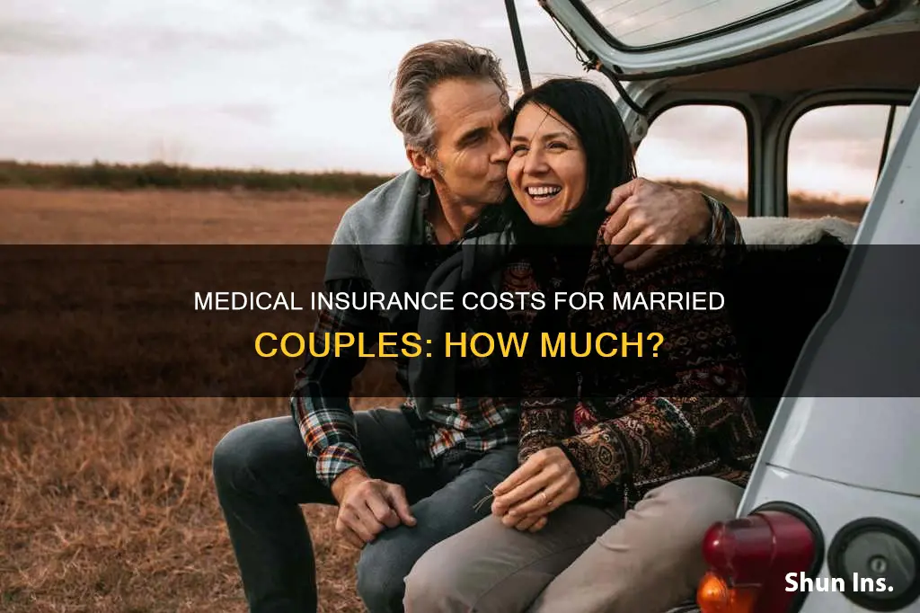 how much is medical insurance for husband and wife