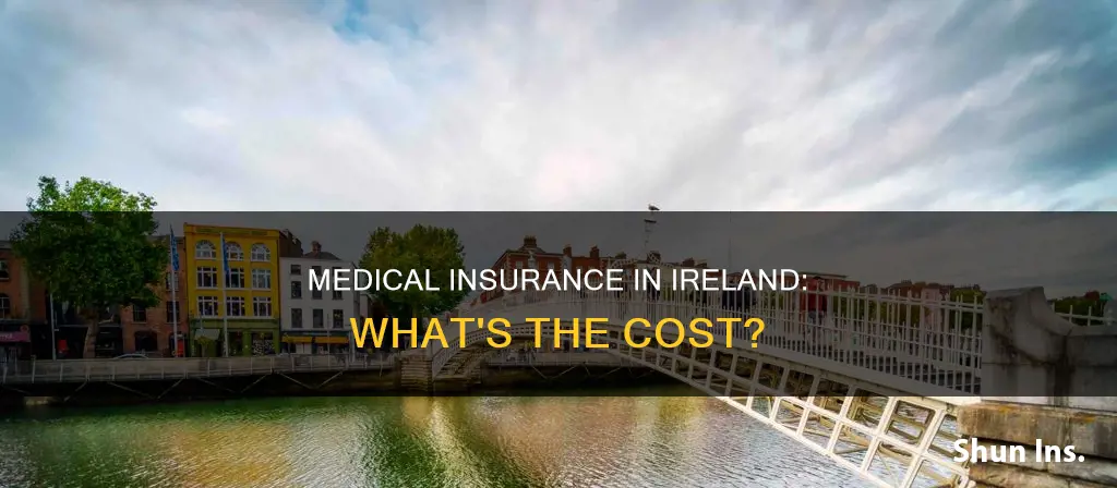 how much is medical insurance in ireland