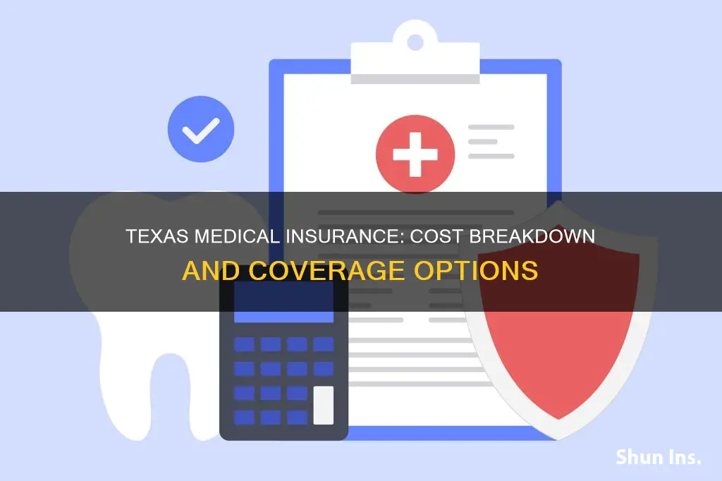 how much is medical insurance in Texas