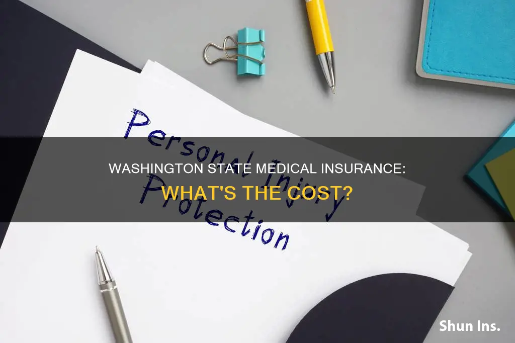 how much is medical insurance in Washington state