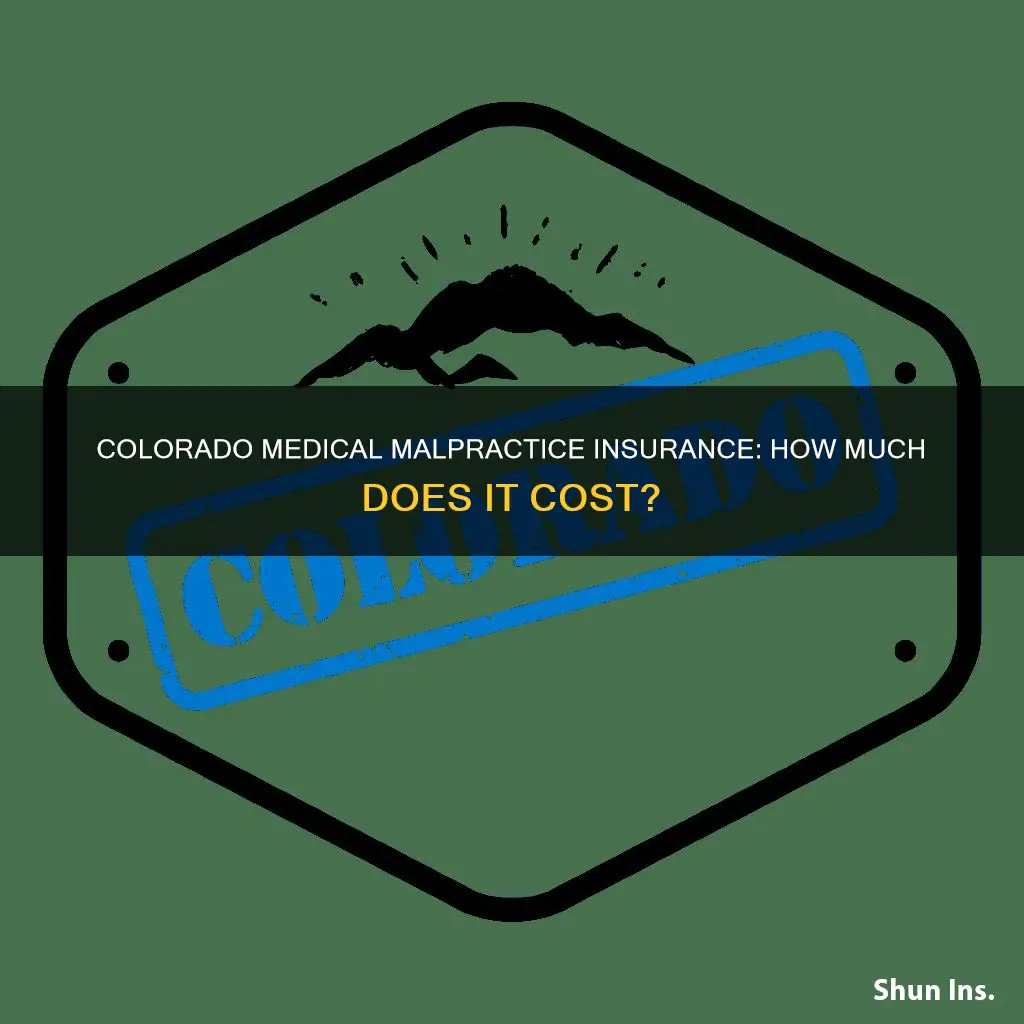 how much is medical malpractice insurance colorado
