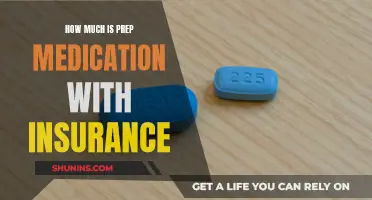 Prep Medication: Insurance Coverage and Costs Explained