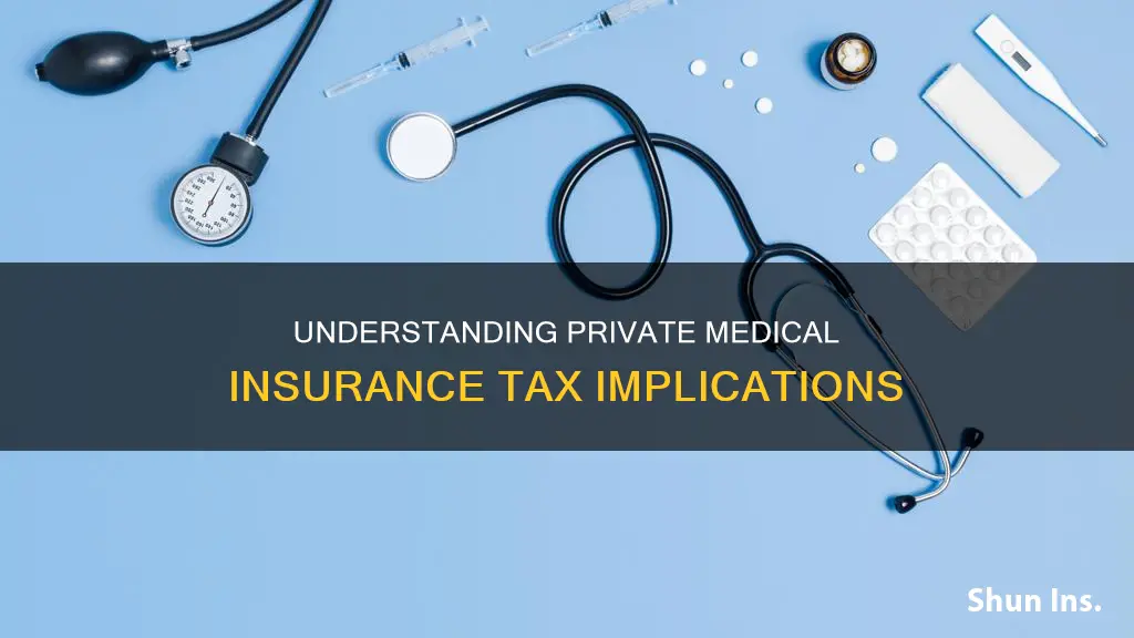 how much tax on private medical insurance