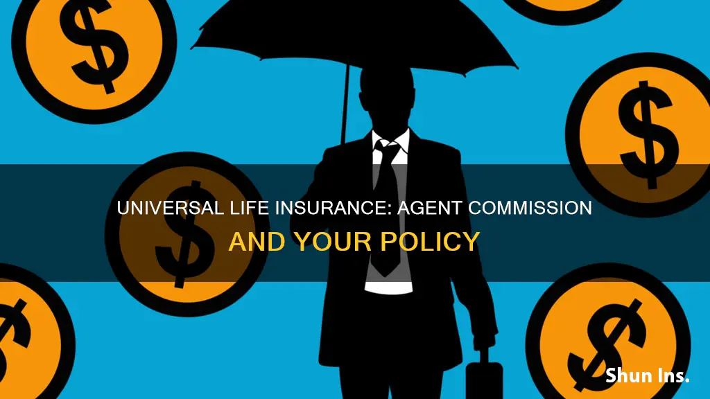 how muchndoes an agent makenon universal life insurance